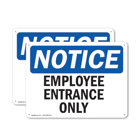 Signmission Employee Entrance Only OSHA Notice Sign, Plastic, 10in W x 7in L, 2PK OS-2PACK-NS-P-710-L-11947